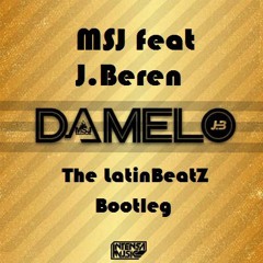 MSJ Feat J.Beren - Damelo (The LatinBeatZ Bootleg)Free Download!