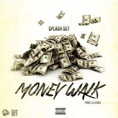 *NEW* Money Walk (Prod.By La Legion)