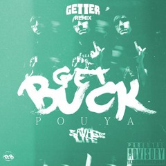 Pouya - Get Buck (Getter's Hydra Mix)