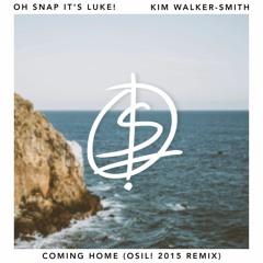 COMING HOME (FEAT. KIM WALKER-SMITH) [OSIL! REMIX]