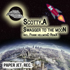 Scotty.A - Swagger To The Moon (CUT)