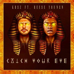 Catch Your Eye Ft Reese Young'n (Prod by Sam Conturo)