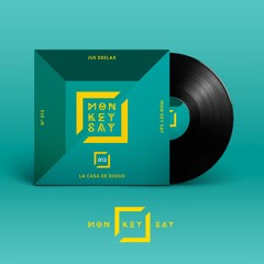 Jus Deelax - La Casa De Diogo (Original Mix)[Mon Key Say]