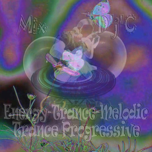 Mix D'j'C - trance Progressive - Energy-Trance-Melodic - N°654 .Mp3