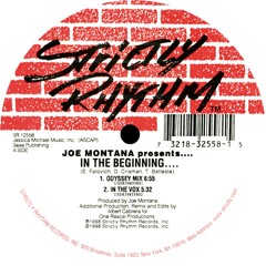 joe montana - in the beginning(odyssey mix) - strictly rhythm rec. 1998