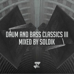 Soldik - Drum & Bass Classics III