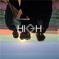 High Tyde - Do What You Want