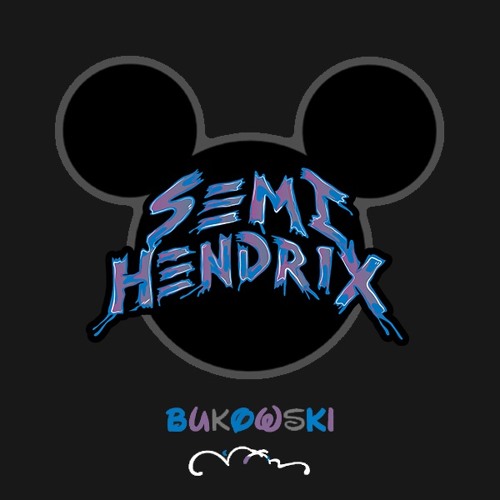 Semi Hendrix - Bukowski (feat. DJ Starscream of Slipknot & Russell Peters)
