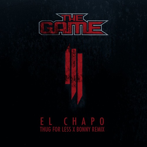 скачать skrillex x the game el chapo Illroots | the game el chapo (ft. Skrillex).
