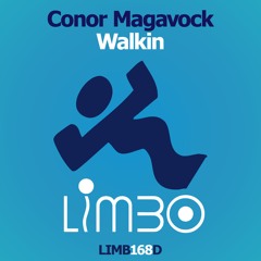 LIMB168D - Conor Magavock - Walkin (clip)