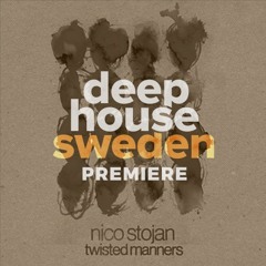 Deep House Sweden premiere: Nico Stojan - Maori Girl