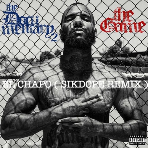 THE GAME FT. SKRILLEX - EL CHAPO ( Sikdope Remix )