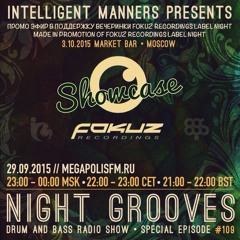 Intelligent Manners - Night Grooves #109 - Megapolis 89'5 FM 29.09.2015