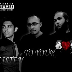 Listen To Your Heart (ft. Chin Strap, Oruam)