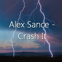 Alex Sance - Crash It [HS By DasHouse]