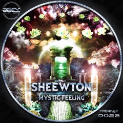 FREAKEP0022 -  Sheewton - Mystic Feeling - Ep