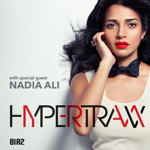 Hypertraxx 53 Special Guest Nadia Ali