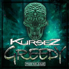Kursez - Greedy (Original Mix)