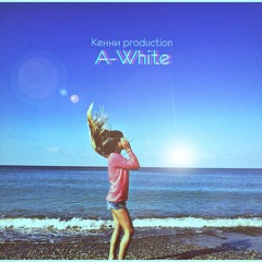 Kenny production - A-White