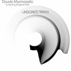 Davide Marchesiello - Is Coming (Original Mix)_cut
