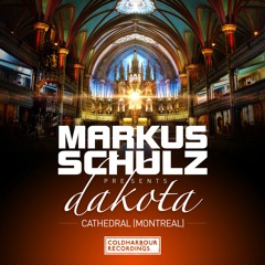Markus Schulz presents Dakota - Cathedral (Montreal) [September 2015]