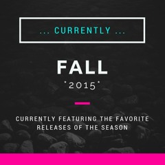 2015 - FALL [oct/nov] - Currently...