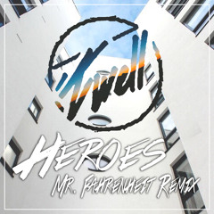'Twell - Heroes (Mr. Fahrenheit Remix)