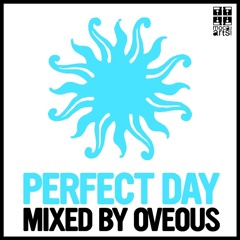 Perfect Day (Mixed By OVEOUS)