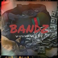 Vinny West - Bandz [JTEMixedIt]