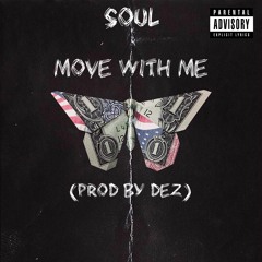 Soul The American Dream - Move With Me (prod by Dez)