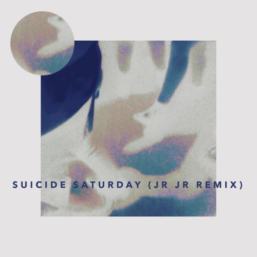 Hippo Campus - 'Suicide Saturday (JRJR Reeeeeemix)'