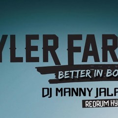Tyler Farr - Better In Boots ( DJ Manny Jalapeño Redrum hype mix )