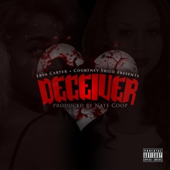Deceiver- Erva Carter and Courtney Shilo