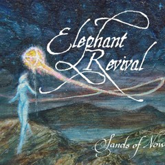 Elephant Revival :  Sing to the Mountain