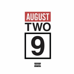 02. Two-9 - RetroJace LightskinMac11 & Two9Ceej -  Rolling + Download | August Two 9 EP