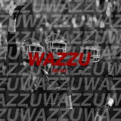 WAZZU (Prod. By Blaisian Beats)