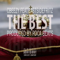 The Best (feat. Eastside Fritz) [Prod. Roca Beats]