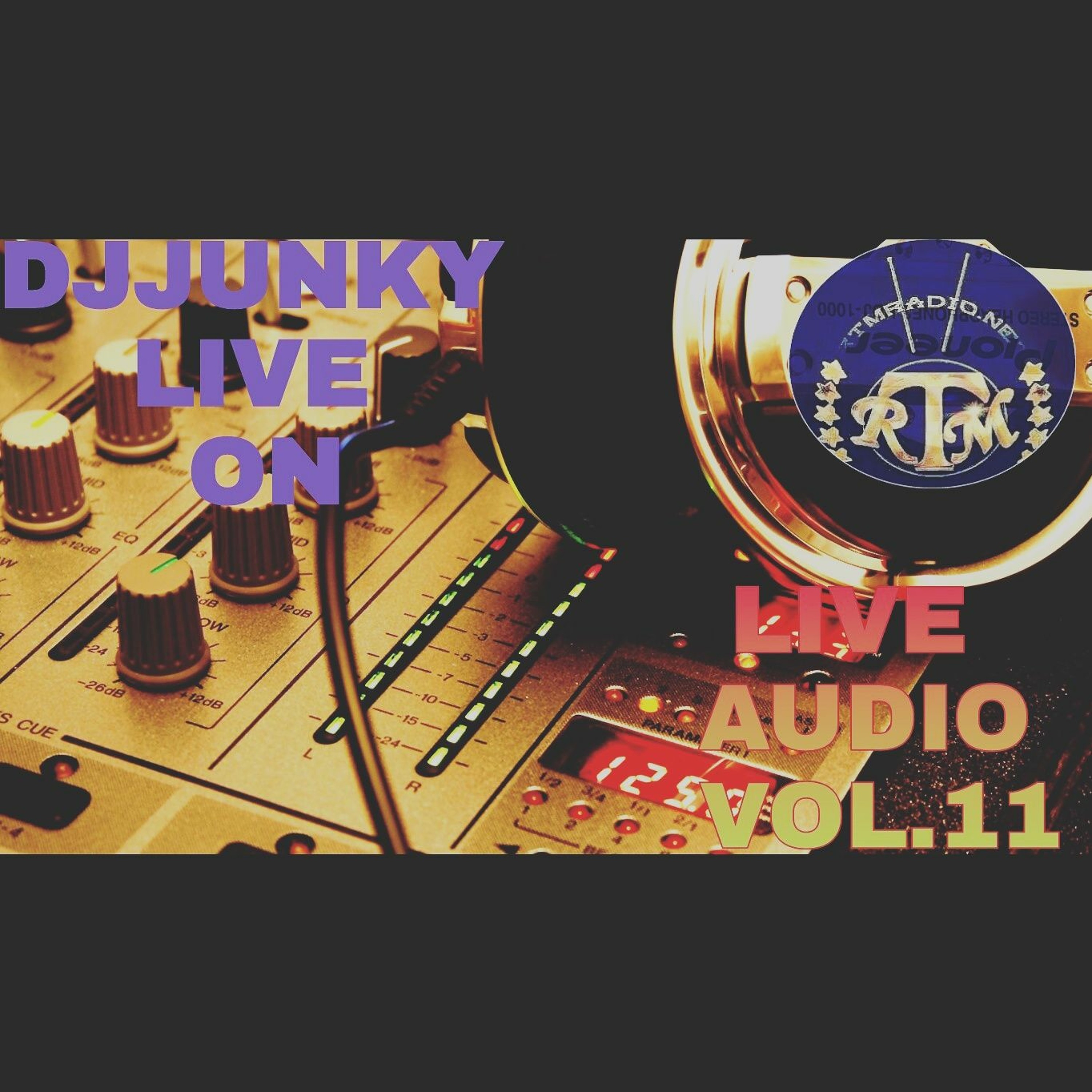 DJJUNKY HEATWAVE WEDNESDAY 2PM - 4PM ON @RTMRADIO_NET LIVE AUDIO VOL.11 episode artwork