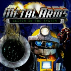 Metal Arms - A Glitch In The System