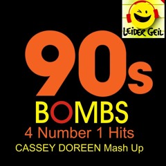 90s Bombs - Cassey Doreen Mash Up