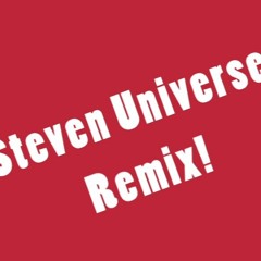 Steven Universe Theme Remix