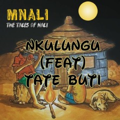 03 - Nkulungu (Hakoye) (Feat) Tate Buti