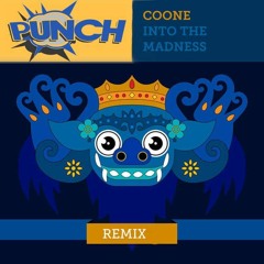 Coone - Into The Madness (Punch Bootleg) FREE RELEASE !!!