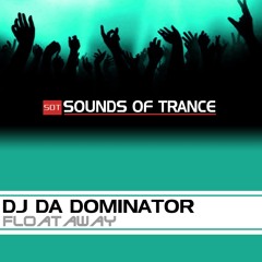 SOT050 : DJ Da Dominator - Floataway (Original Mix)