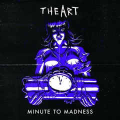Minute To Madness