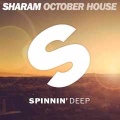 Sharam - October House (Radio Edit) [OUT NOW]