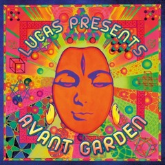 Lucas Presents Avant Garden Promo Mix Mp3 - 2