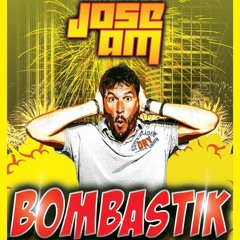 Jose AM - Bombastik