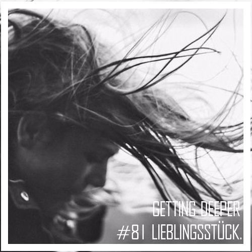 Getting Deeper Podcast #81 Mixed By LieblingSstück