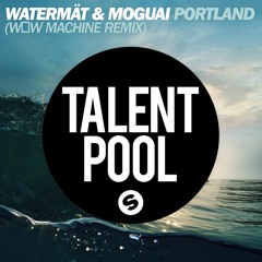 Watermat & MOGUAI - Portland (W☐w Machine Remix)